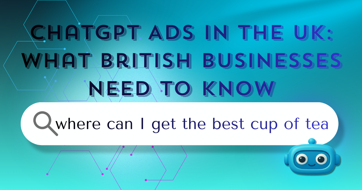 ChatGPT Has Adverts Now. Here's What That Actually Means for Your Business.